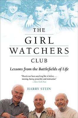 Book cover of The Girl Watchers Club: Lessons from the Battlefields of Life