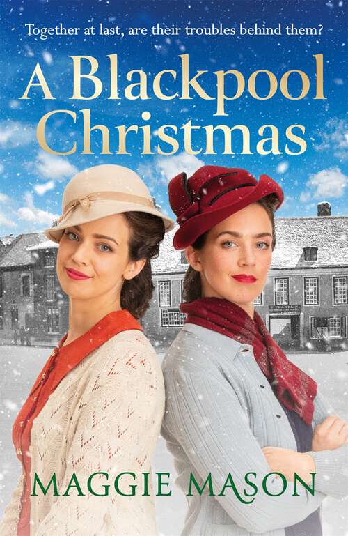 Book cover of A Blackpool Christmas: A heart-warming and nostalgic festive family saga - the perfect winter read! (Sandgronians Trilogy #3)