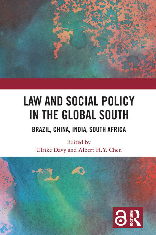 Law and Social Policy in the Global South: Brazil, China, India, South Africa