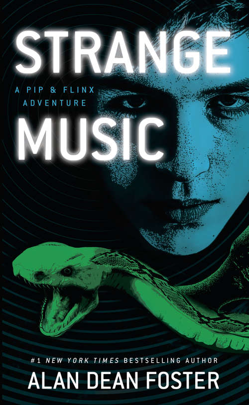 Book cover of Strange Music: A Pip & Flinx Adventure