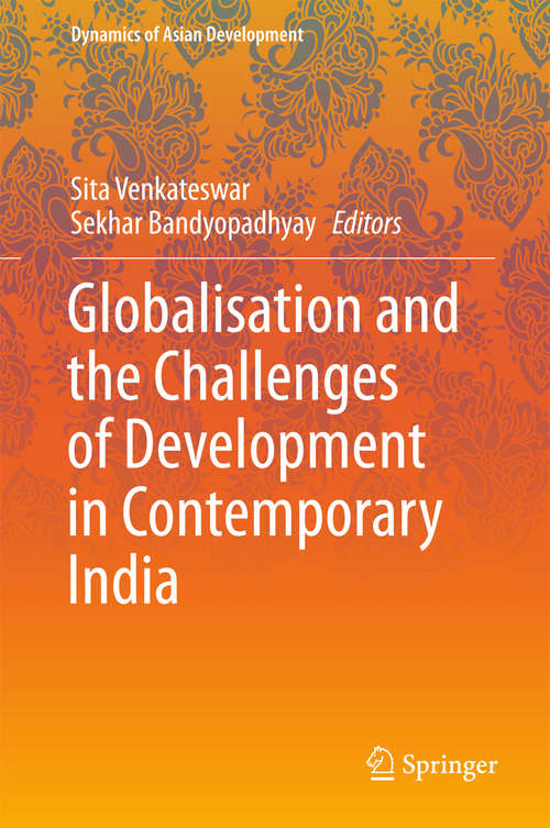 Book cover of Globalisation and the Challenges of Development in Contemporary India