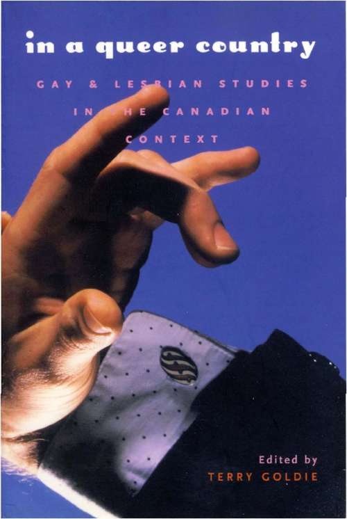Book cover of In a Queer Country: Gay & Lesbian Studies in the Canadian Context