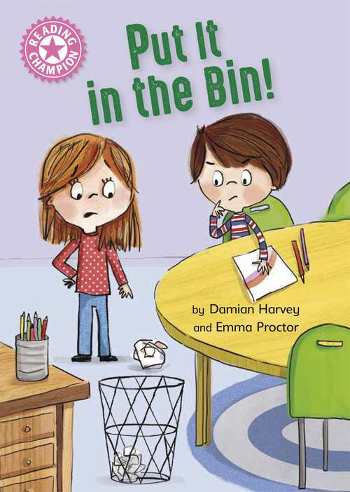 Book cover of Put It in the Bin!: Independent Reading Pink 1a (Reading Champion #603)