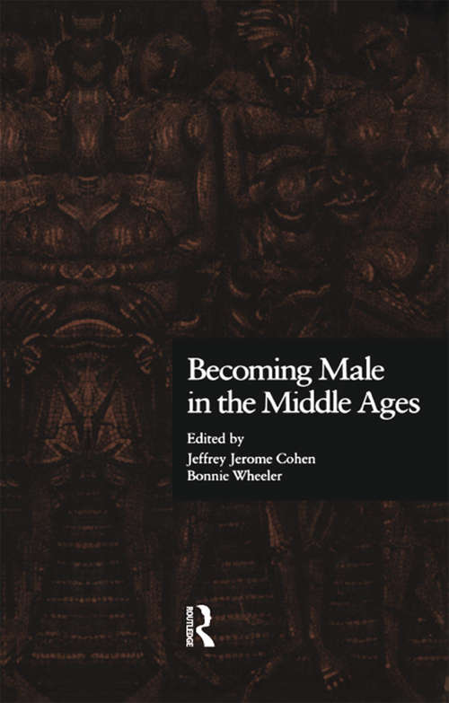 Cover image of Becoming Male in the Middle Ages