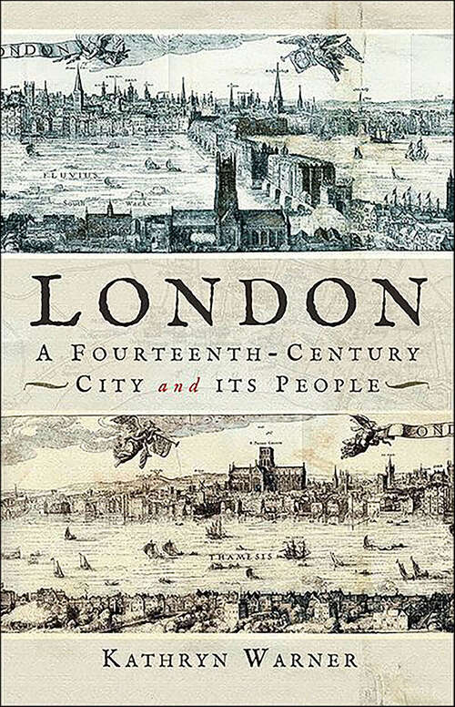 Book cover of London, A Fourteenth-Century City and its People