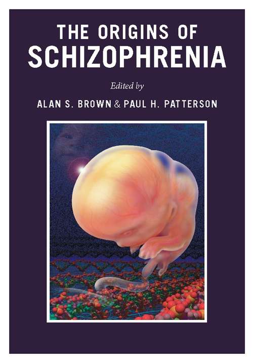 The Origins of Schizophrenia