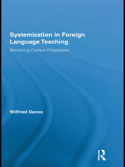 Book cover of Systemization in Foreign Language Teaching: Monitoring Content Progression (Routledge Research in Education)