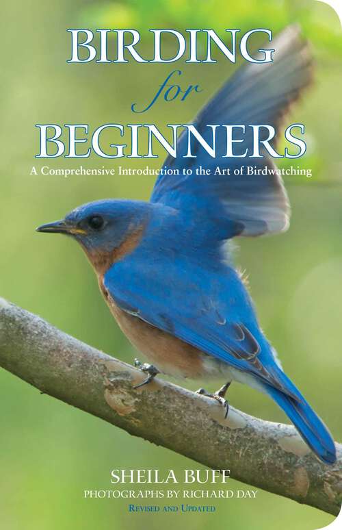 Book cover of Birding for Beginners: A Comprehensive Introduction To The Art Of Birdwatching (2nd Edition) (Birding Series)