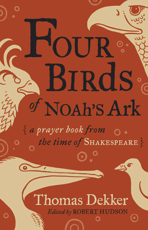 Book cover of Four Birds of Noah's Ark: A Prayer Book from the Time of Shakespeare