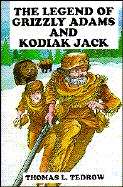 Book cover of The Legend Of Grizzly Adams And Kodiak Jack