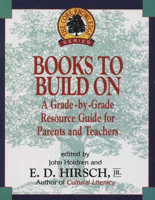 Book cover of Books to Build On: A Grade-by-Grade Resource Guide for Parents and Teachers