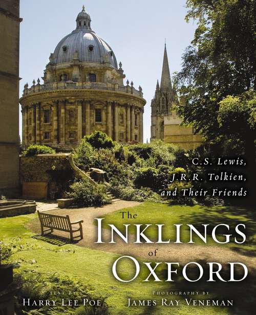 Book cover of The Inklings of Oxford: C. S. Lewis, J. R. R. Tolkien, and Their Friends