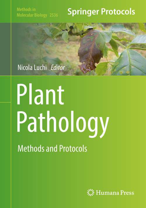 Book cover of Plant Pathology: Method and Protocols (1st ed. 2022) (Methods in Molecular Biology #2536)