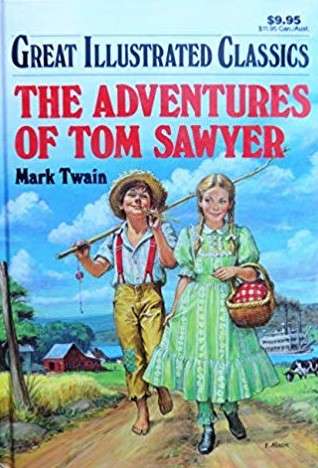 Book cover of Tom Sawyer (Great Illustrated Classics #6)