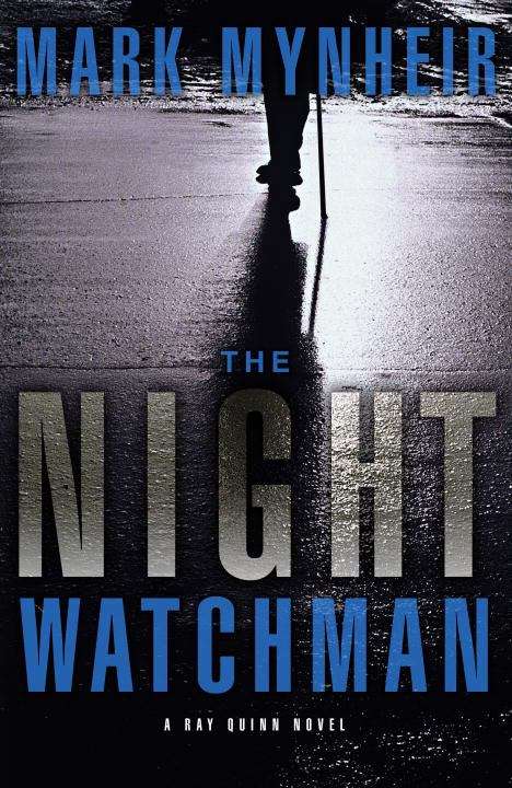 Book cover of The Night Watchman (Ray Quinn, Book 1)