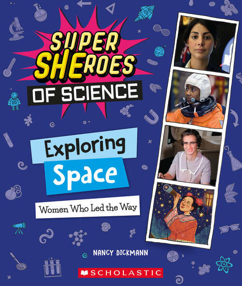 Book cover of Exploring Space: Women Who Led the Way (Super SHEroes of Science) (Super SHEroes of Science)