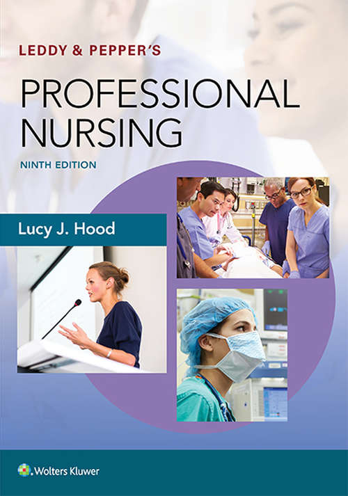 Leddy & Pepper’s Professional Nursing