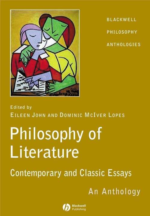 Book cover of The Philosophy of Literature: Contemporary and Classic Readings - An Anthology