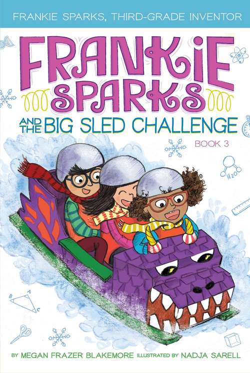 Book cover of Frankie Sparks and the Big Sled Challenge (Frankie Sparks, Third-Grade Inventor #3)