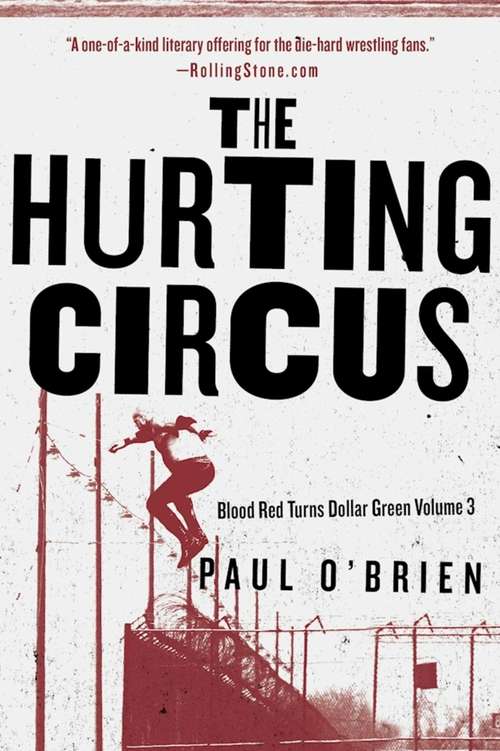 Book cover of The Hurting Circus: Blood Red Turns Dollar Green Volume 3 (Blood Red Turns Dollar Green #3)