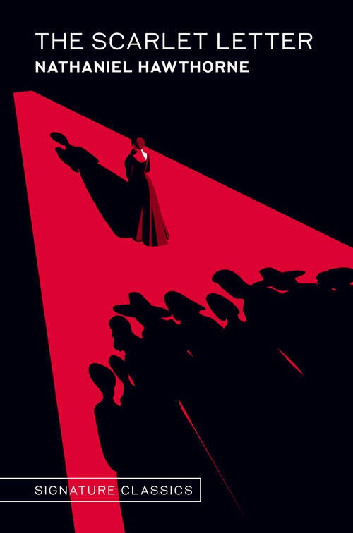 Book cover of The Scarlet Letter (Signature Editions)