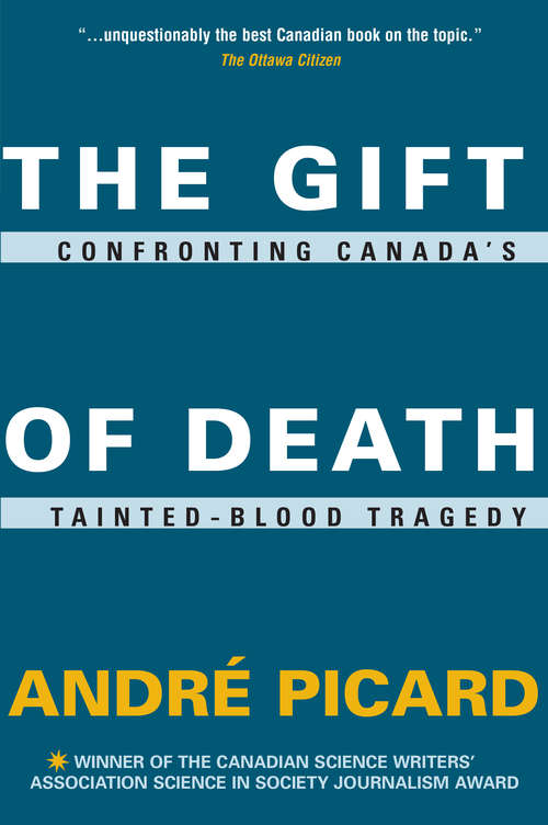 Book cover of The Gift of Death: Confronting Canada's Tainted Blood Tragedy