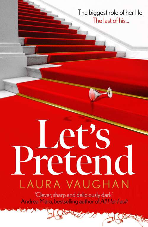 Book cover of Let's Pretend: 'clever, Sharp, And Deliciously Dark... A One-sitting Read' Andrea Mara