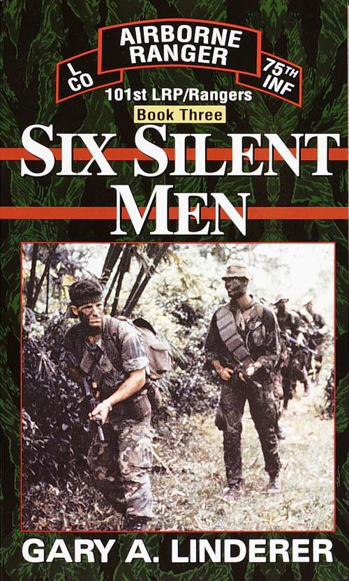 Book cover of Six Silent Men...Book Three: 101st LRP / Rangers (101st LRP Rangers #3)