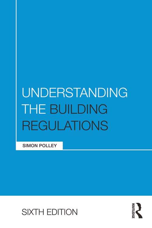 Book cover of Understanding the Building Regulations