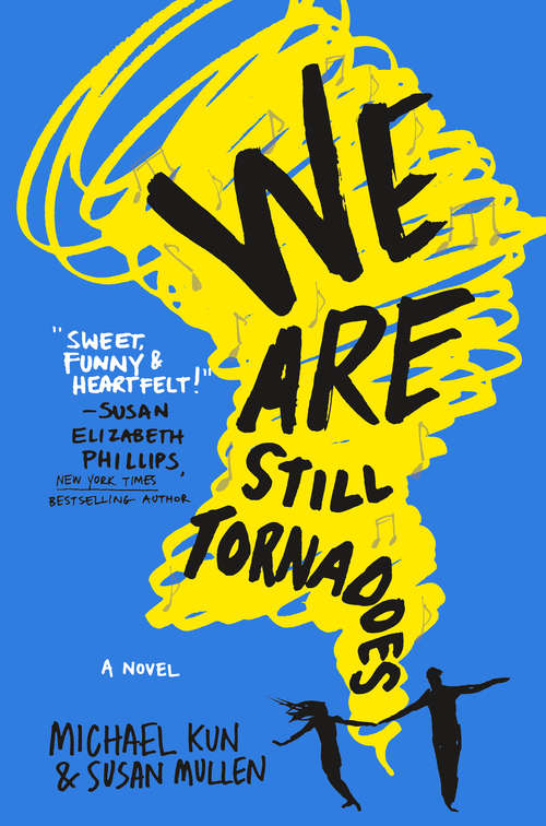 Book cover of We Are Still Tornadoes: A Novel