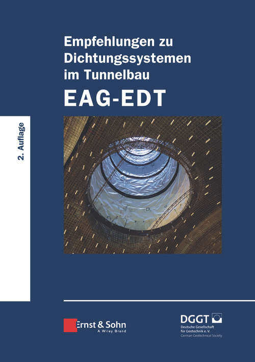 Book cover of Empfehlungen zu Dichtungssystemen im Tunnelbau EAG-EDT (2. Auflage)