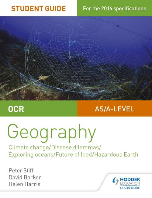 OCR A Level Geography Student Guide 3: Climate; Disease; Oceans; Food; Hazards