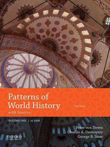 Patterns Of World History: Volume One to 1600 With Sources