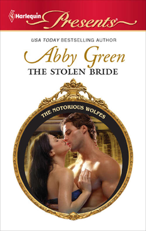 Book cover of The Stolen Bride (The Notorious Wolfes #4)