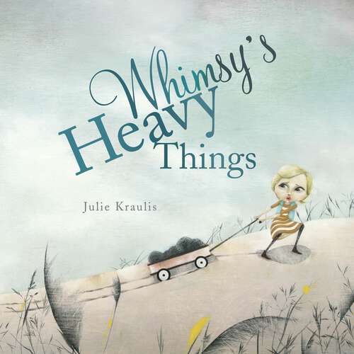 Book cover of Whimsy's Heavy Things
