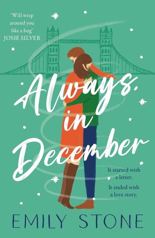 Book cover of Always, in December: The gorgeous, uplifting, emotional and absolutely unputdownable love story with ALL THE FEELS