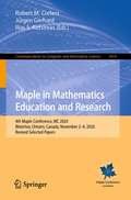 Maple in Mathematics Education and Research: 4th Maple Conference, MC 2020,  Waterloo, Ontario, Canada, November 2–6, 2020, Revised Selected Papers (Communications in Computer and Information Science #1414)