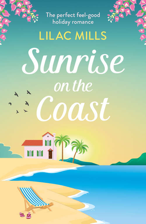 Book cover of Sunrise on the Coast: The perfect feel-good holiday romance (Island Romance)