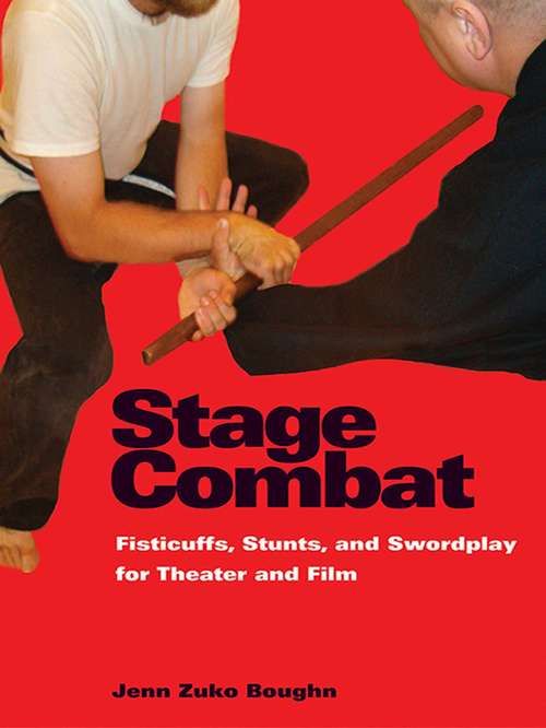 Book cover of Stage Combat: Fisticuffs, Stunts, and Swordplay for Theater and Film