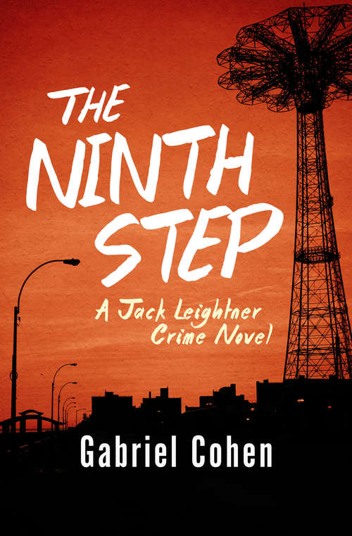 Book cover of The Ninth Step: Red Hook, The Graving Dock, Neptune Avenue, And The Ninth Step (Digital Original) (The Jack Leightner Crime Novels #4)