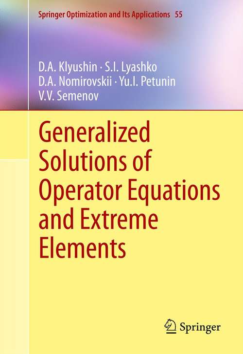 Book cover of Generalized Solutions of Operator Equations and Extreme Elements