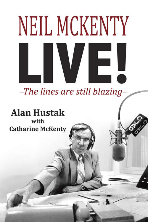 Book cover of Neil McKenty Live: The lines are still blazing