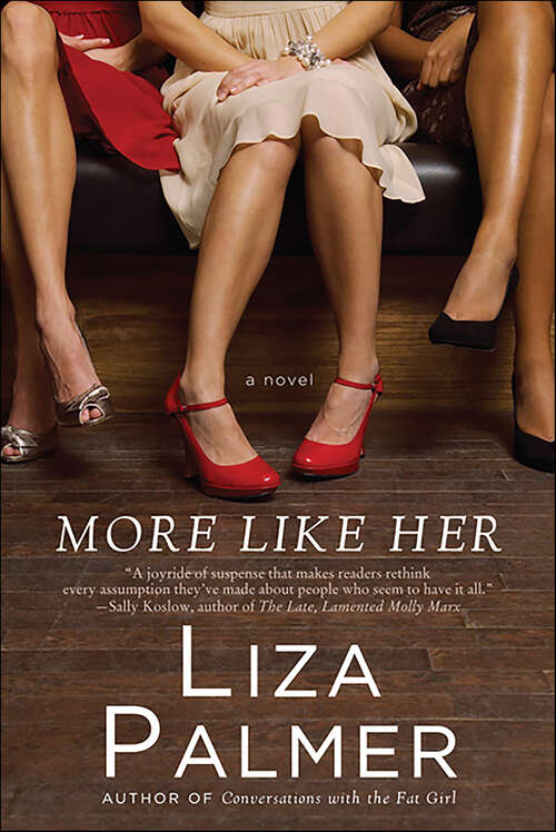 Book cover of More Like Her: A Novel