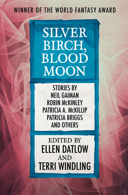 Silver Birch, Blood Moon (Fairy Tale Anthologies #5)