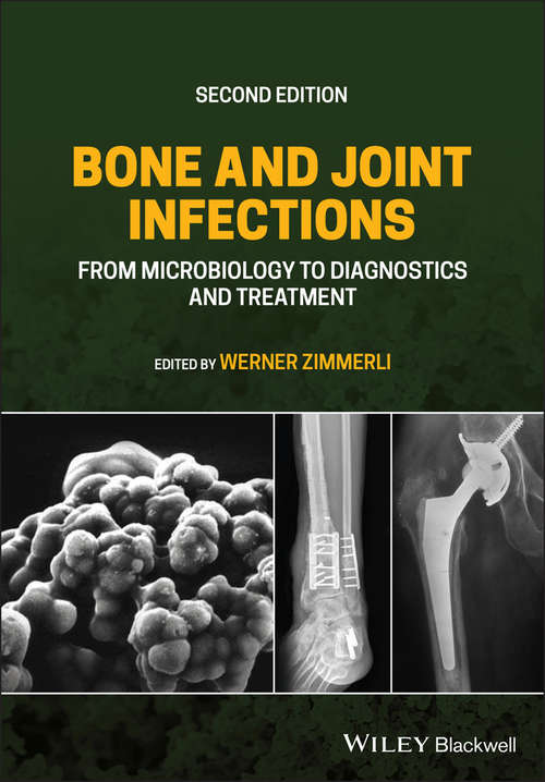 Book cover of Bone and Joint Infections: From Microbiology to Diagnostics and Treatment (2)
