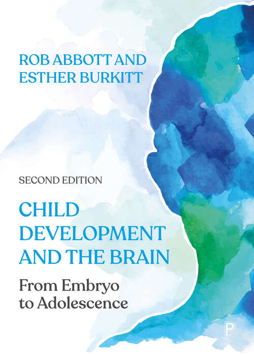 Book cover of Child Development and the Brain: From Embryo to Adolescence (2)