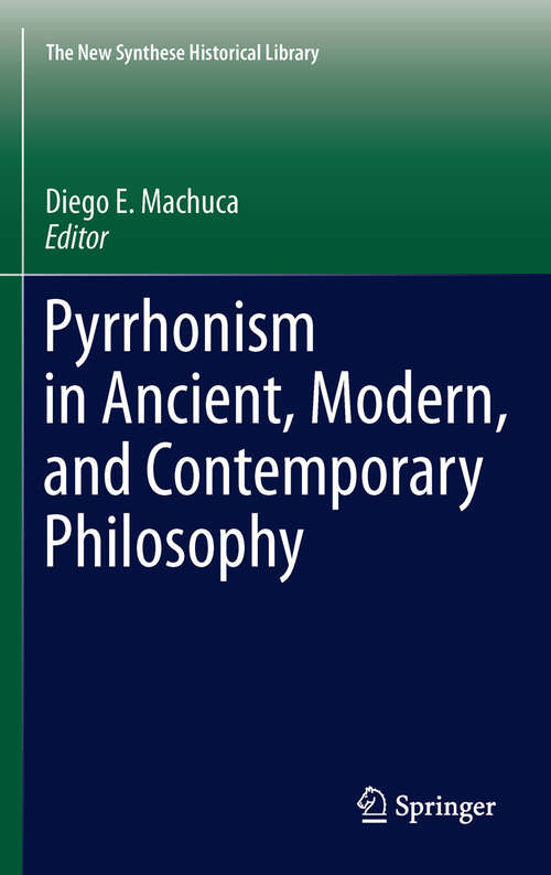Book cover of Pyrrhonism in Ancient, Modern, and Contemporary Philosophy