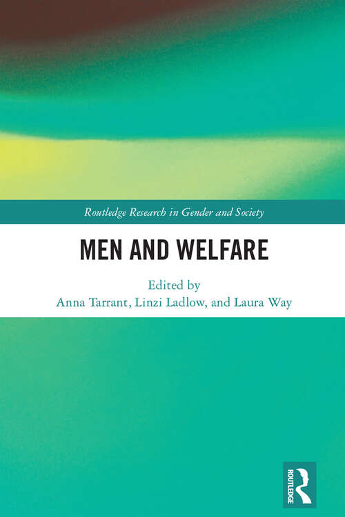 Book cover of Men and Welfare (Routledge Research in Gender and Society)