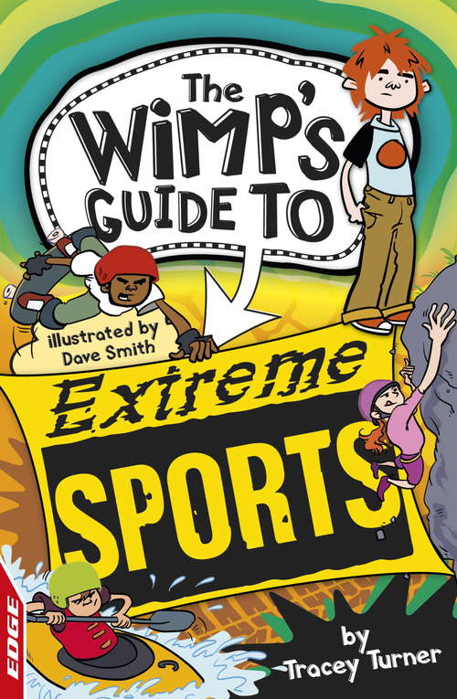 Extreme Sports (EDGE: The Wimp's Guide to #4)