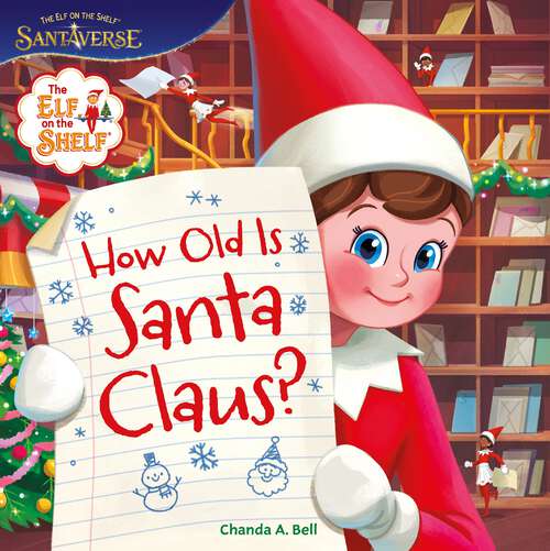 Book cover of The Elf on the Shelf: How Old Is Santa Claus?
